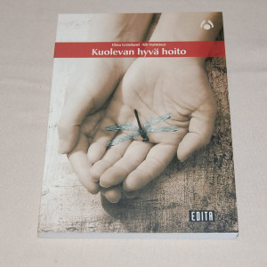 Elina Grönlund - Aili Huhtinen Kuolevan hyvä hoito